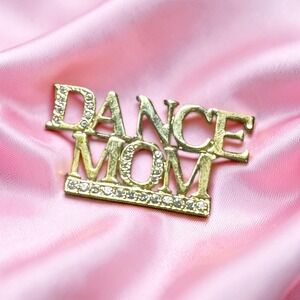 NWOT Gold Tone Rhinestone "Dance Mom" Brooch Pin